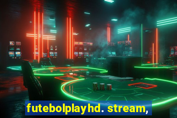 futebolplayhd. stream,